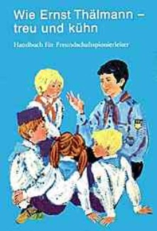 Thälmann Pioniere Thälmann Pioniere