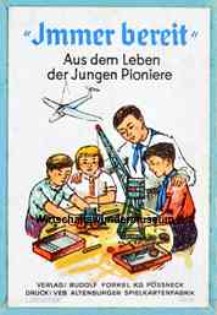 Immer bereit – Aus dem Leben der Jungen Pioniere Immer bereit – Aus dem Leben der Jungen Pioniere