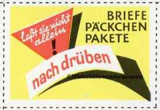 "Laßt sie nicht allein! Briefe Päckchen Pakete nach drüben", gummierte Marke "Laßt sie nicht allein! Briefe Päckchen Pakete nach drüben", gummierte Marke